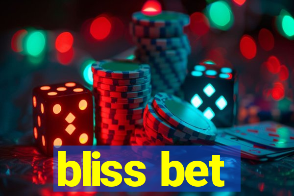 bliss bet